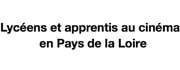lyceens et apprentis au cinema pays de la loire